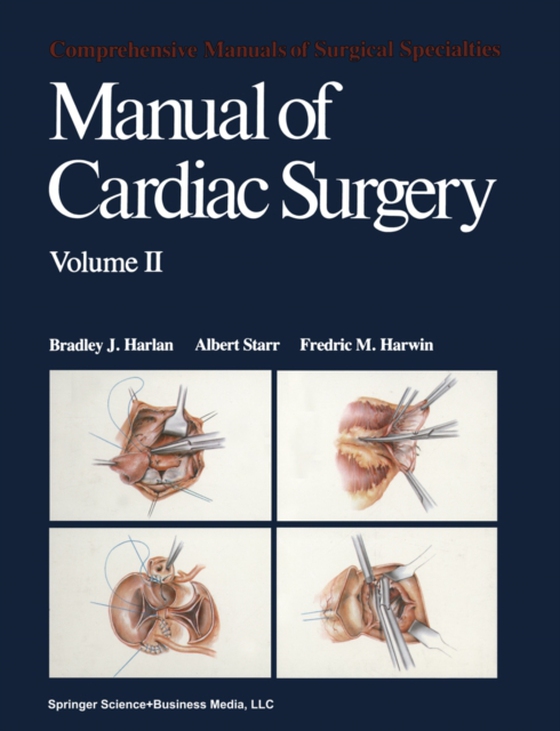 Manual of Cardiac Surgery (e-bog) af Harwin, F. M.