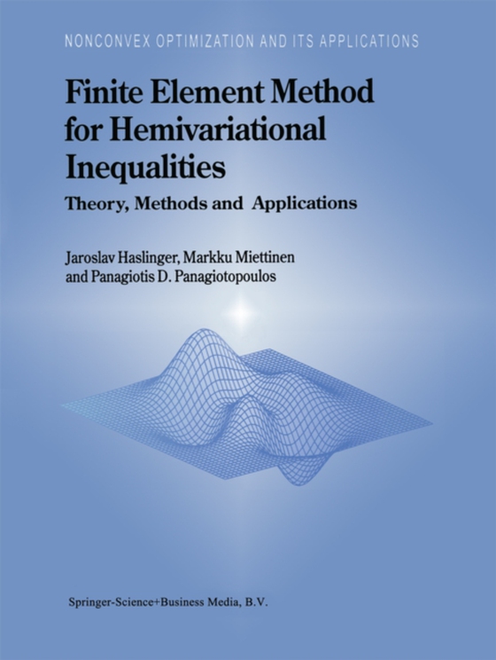 Finite Element Method for Hemivariational Inequalities (e-bog) af Panagiotopoulos, Panagiotis D.