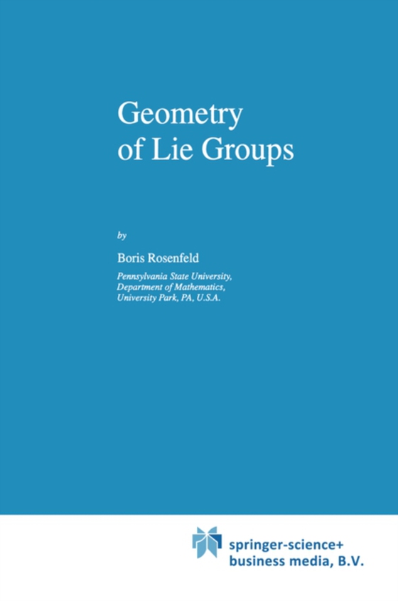 Geometry of Lie Groups (e-bog) af Wiebe, Bill