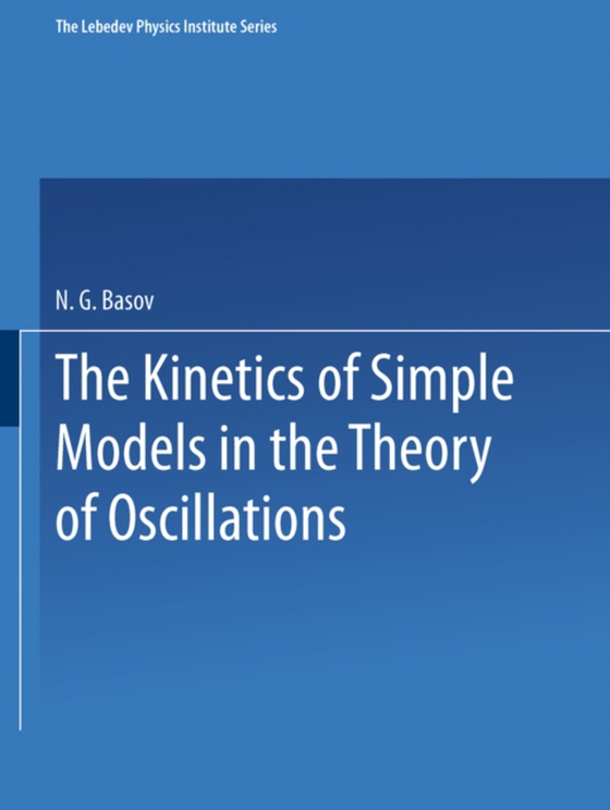 Kinetics of Simple Models in the Theory of Oscillations (e-bog) af -