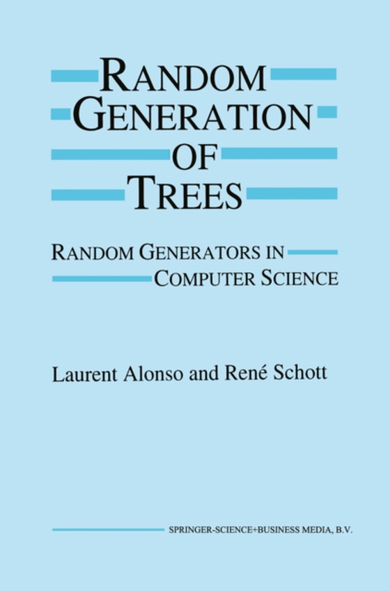 Random Generation of Trees (e-bog) af Schott, Rene