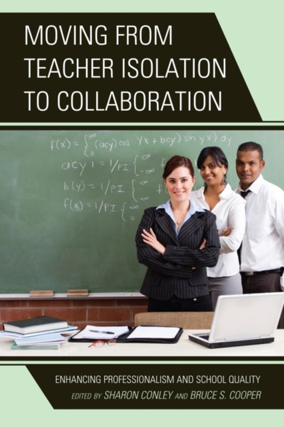 Moving from Teacher Isolation to Collaboration (e-bog) af Cooper, Bruce S.