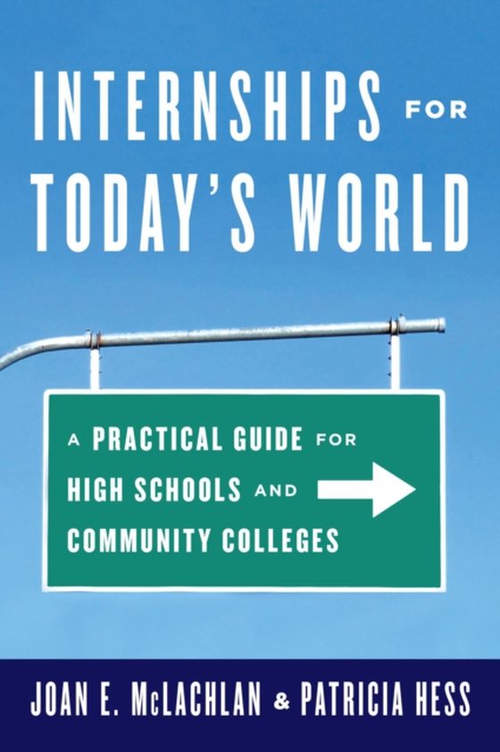 Internships for Today's World (e-bog) af Hess, Patricia