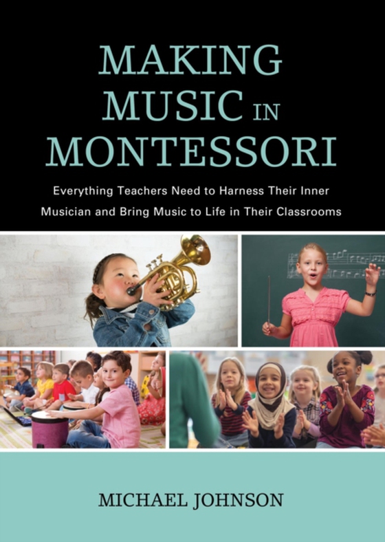 Making Music in Montessori (e-bog) af Johnson, Michael