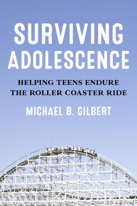 Surviving Adolescence