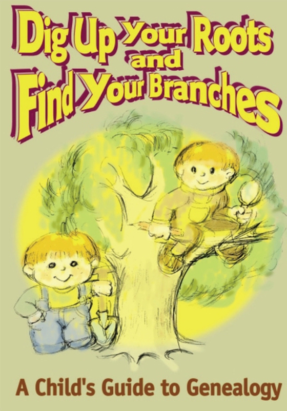 Dig up Your Roots and Find Your Branches (e-bog) af Hubbs, Susan
