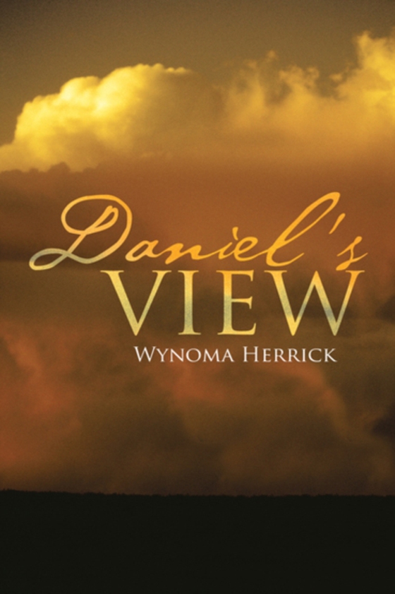 Daniel's View (e-bog) af Herrick, Wynoma