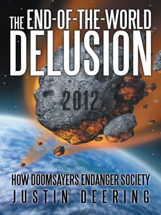 End-Of-The-World Delusion (e-bog) af Deering, Justin