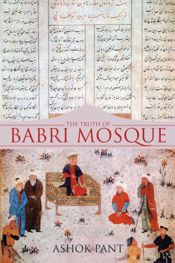 Truth of Babri Mosque (e-bog) af Pant, Ashok