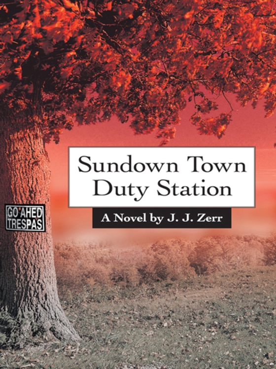 Sundown Town Duty Station (e-bog) af Zerr, J.J.