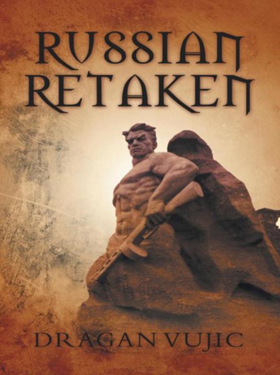 Russian Retaken (e-bog) af Vujic, Dragan