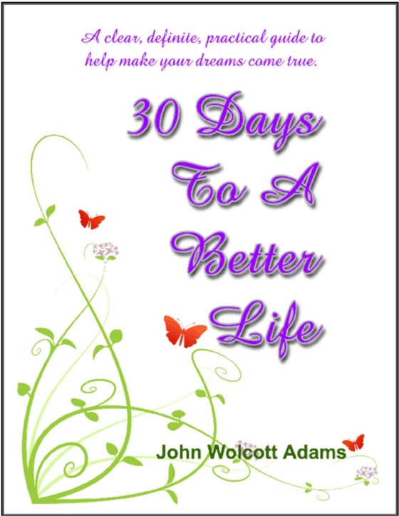 30 Days To A Better Life (e-bog) af Adams, John Wolcott