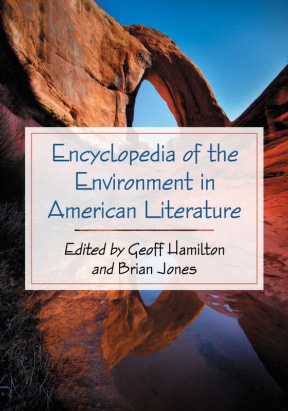 Encyclopedia of the Environment in American Literature (e-bog) af -