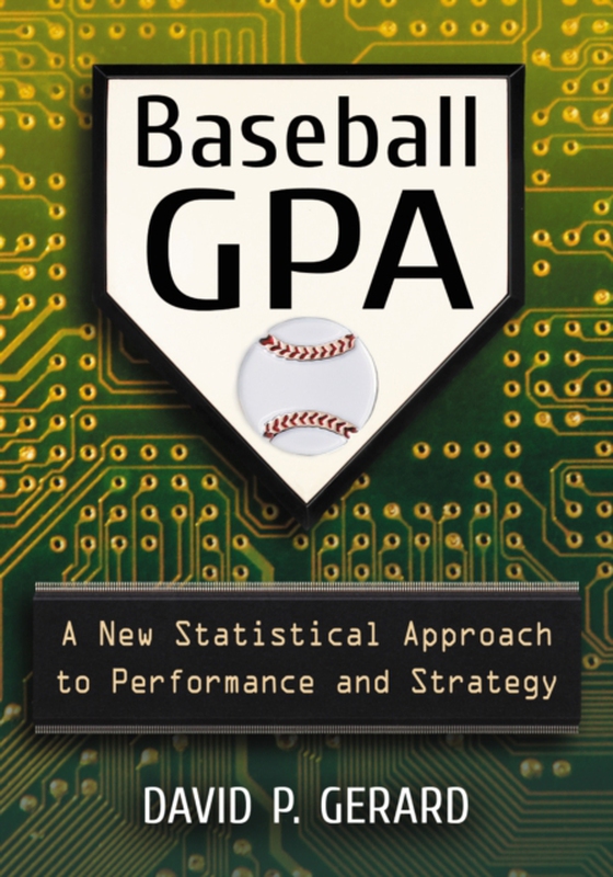 Baseball GPA (e-bog) af David P. Gerard, Gerard