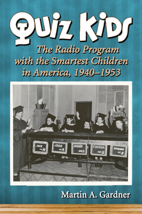Quiz Kids (e-bog) af Martin A. Gardner, Gardner