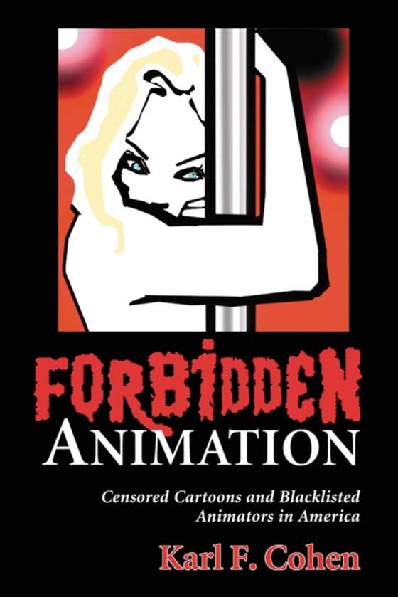 Forbidden Animation (e-bog) af Karl F. Cohen, Cohen