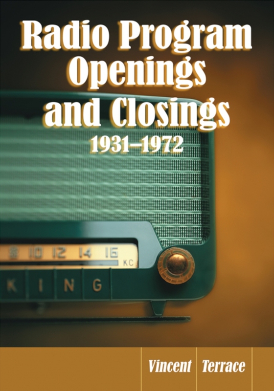 Radio Program Openings and Closings, 1931-1972