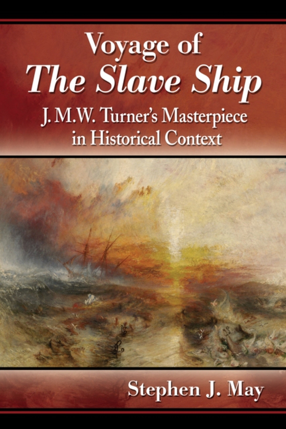 Voyage of The Slave Ship (e-bog) af Stephen J. May, May
