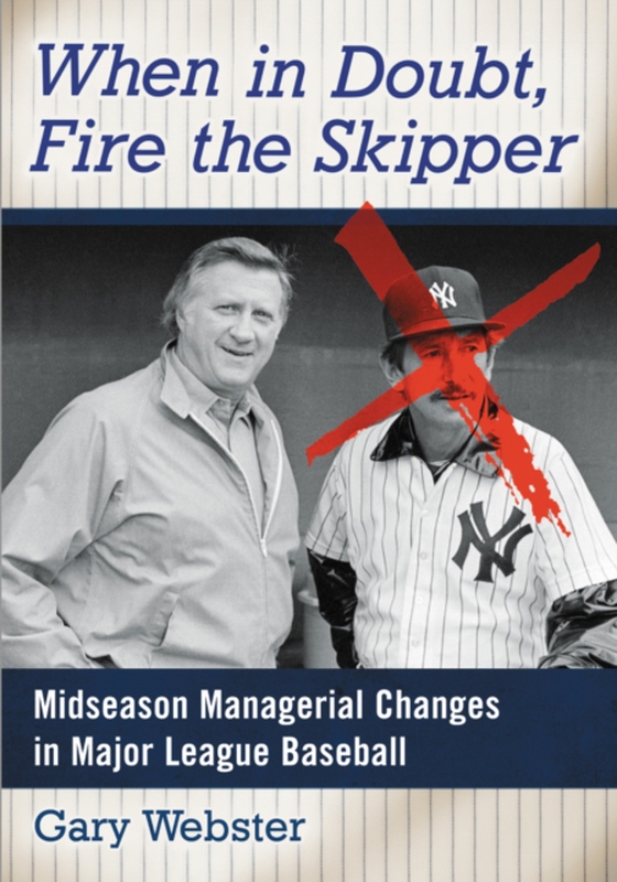 When in Doubt, Fire the Skipper (e-bog) af Gary Webster, Webster