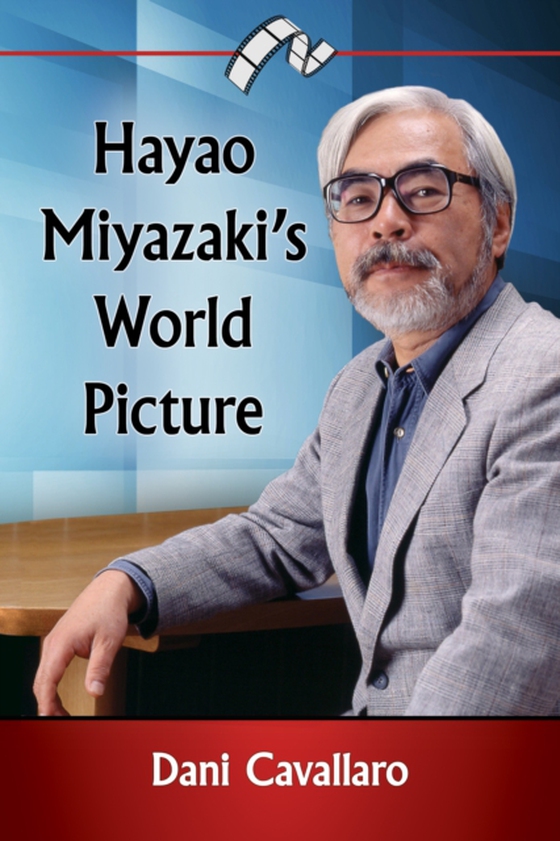 Hayao Miyazaki's World Picture (e-bog) af Dani Cavallaro, Cavallaro