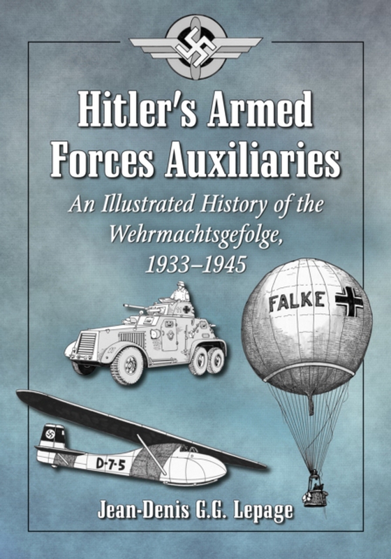 Hitler's Armed Forces Auxiliaries