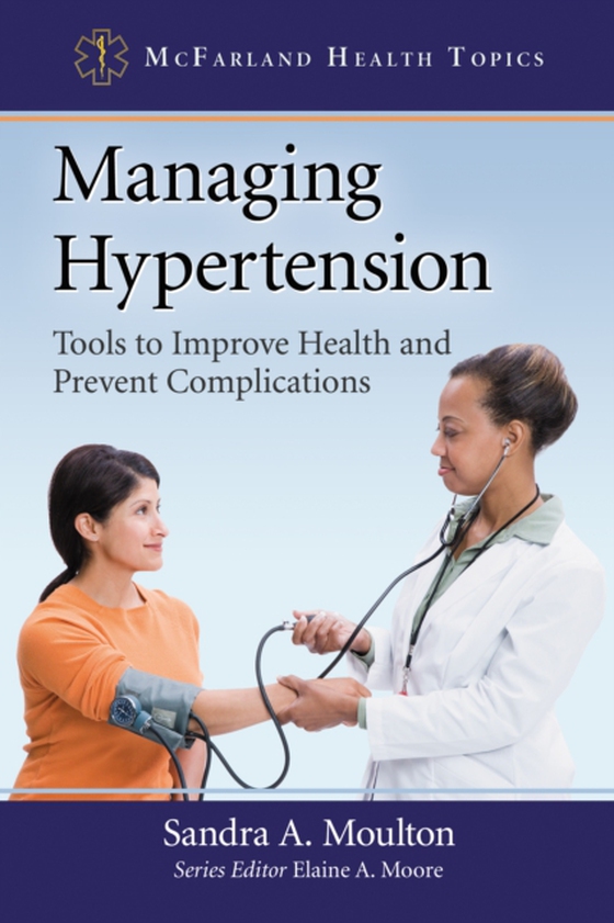 Managing Hypertension (e-bog) af Sandra A. Moulton, Moulton
