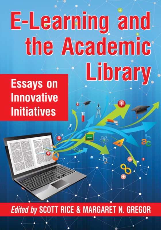 E-Learning and the Academic Library (e-bog) af -