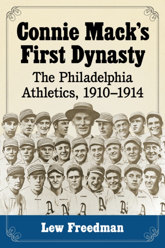 Connie Mack's First Dynasty