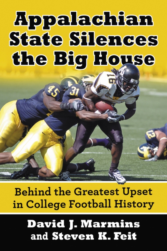 Appalachian State Silences the Big House (e-bog) af Steven K. Feit, Feit