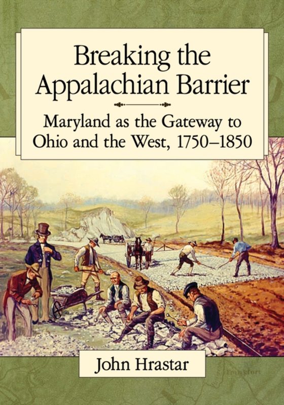 Breaking the Appalachian Barrier (e-bog) af John Hrastar, Hrastar
