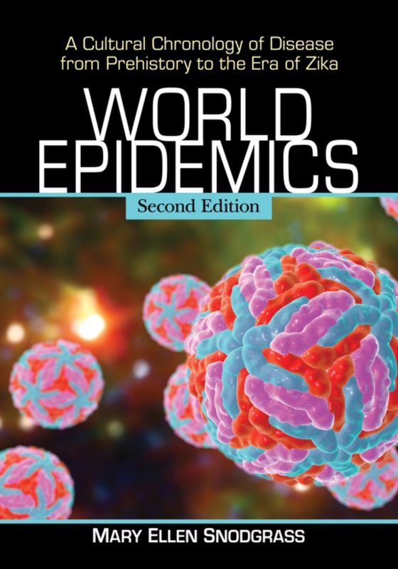 World Epidemics (e-bog) af Mary Ellen Snodgrass, Snodgrass