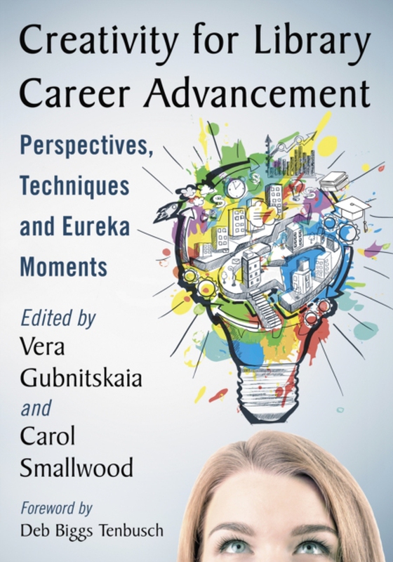 Creativity for Library Career Advancement (e-bog) af -