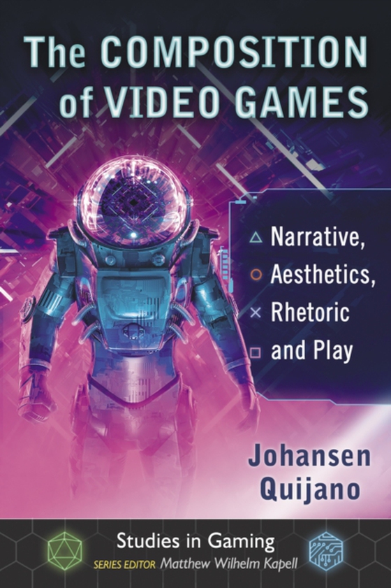 Composition of Video Games (e-bog) af Johansen Quijano, Quijano