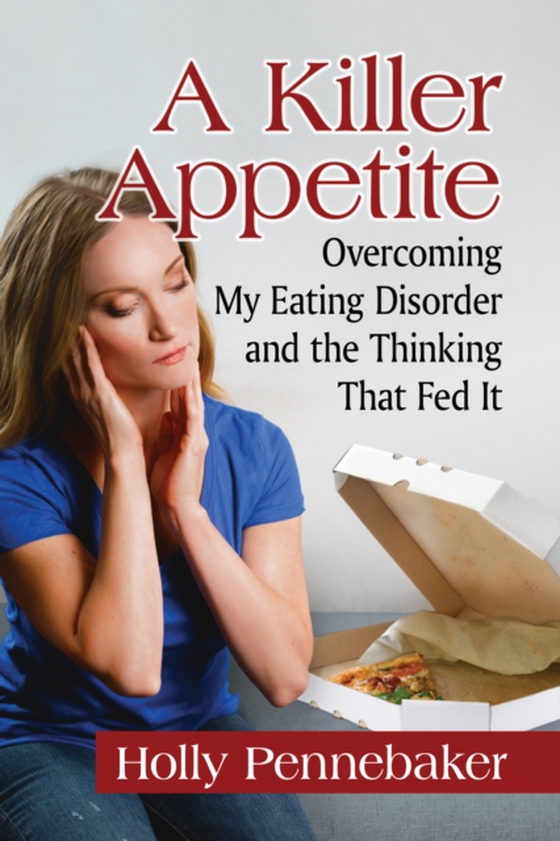 Killer Appetite (e-bog) af Holly Pennebaker, Pennebaker