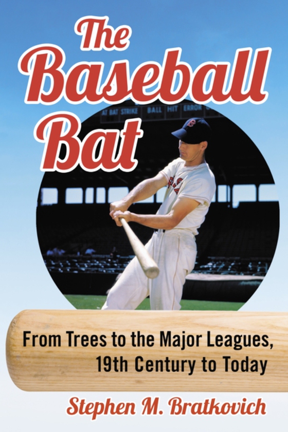 Baseball Bat (e-bog) af Stephen M. Bratkovich, Bratkovich