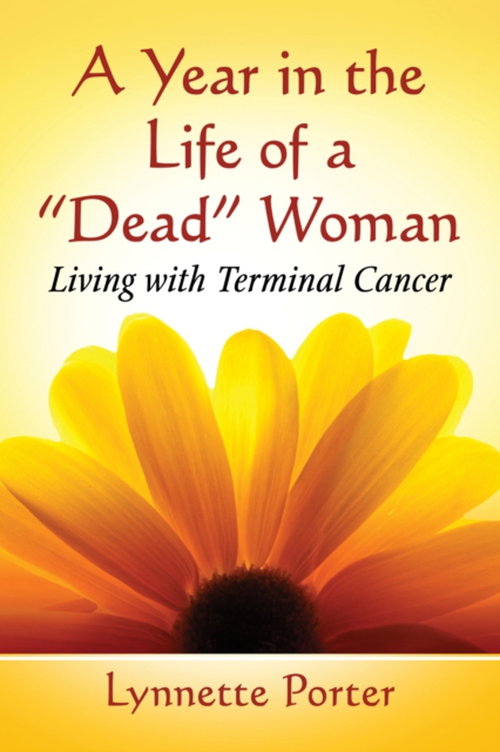 Year in the Life of a &quote;Dead&quote; Woman (e-bog) af Lynnette Porter, Porter