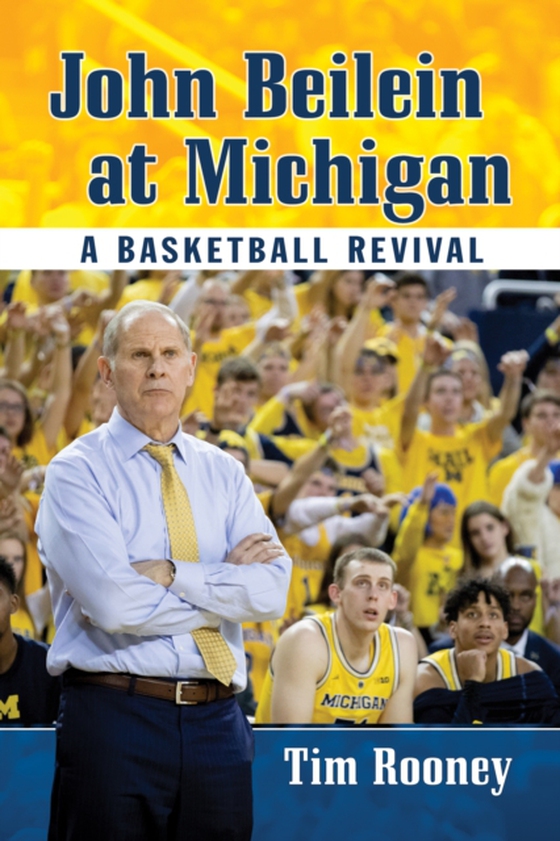 John Beilein at Michigan (e-bog) af Tim Rooney, Rooney