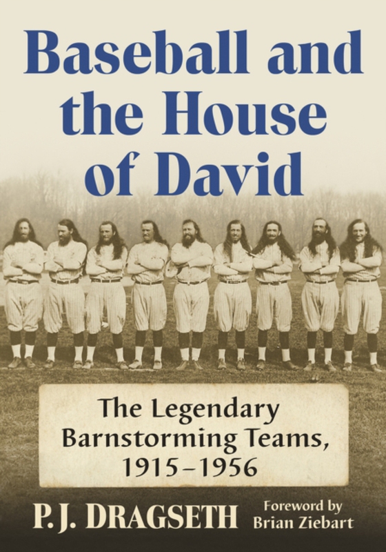 Baseball and the House of David (e-bog) af P.J. Dragseth, Dragseth