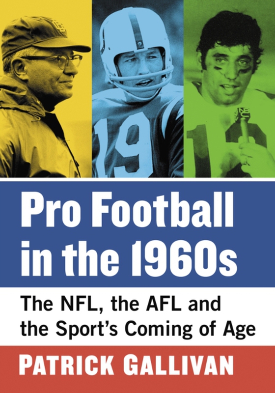 Pro Football in the 1960s (e-bog) af Patrick Gallivan, Gallivan