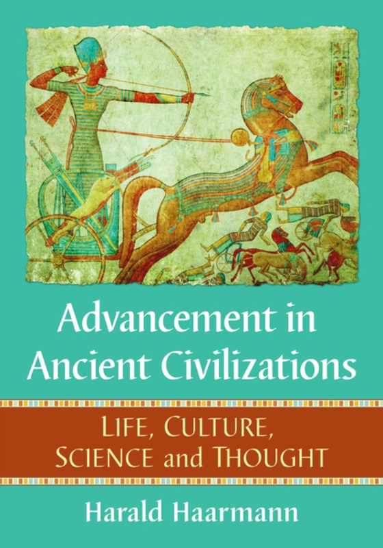 Advancement in Ancient Civilizations (e-bog) af Harald Haarmann, Haarmann