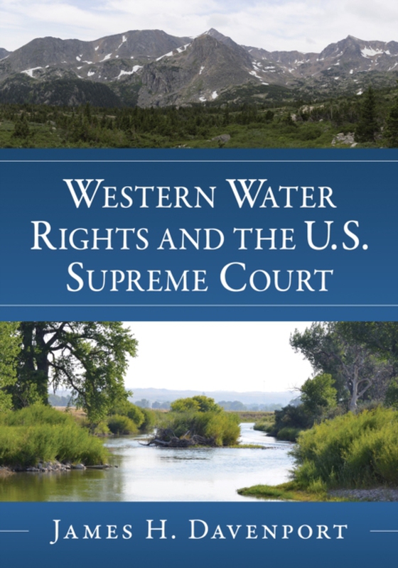 Western Water Rights and the U.S. Supreme Court (e-bog) af James H. Davenport, Davenport