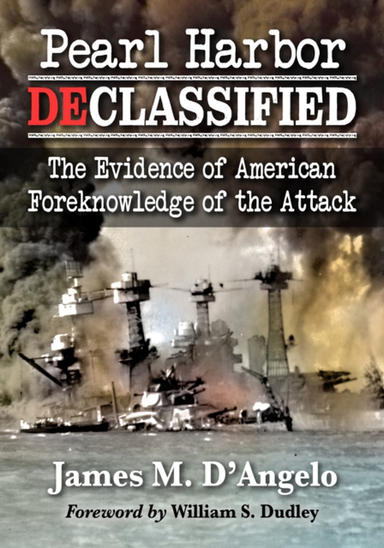 Pearl Harbor Declassified (e-bog) af James M. D'Angelo, D'Angelo