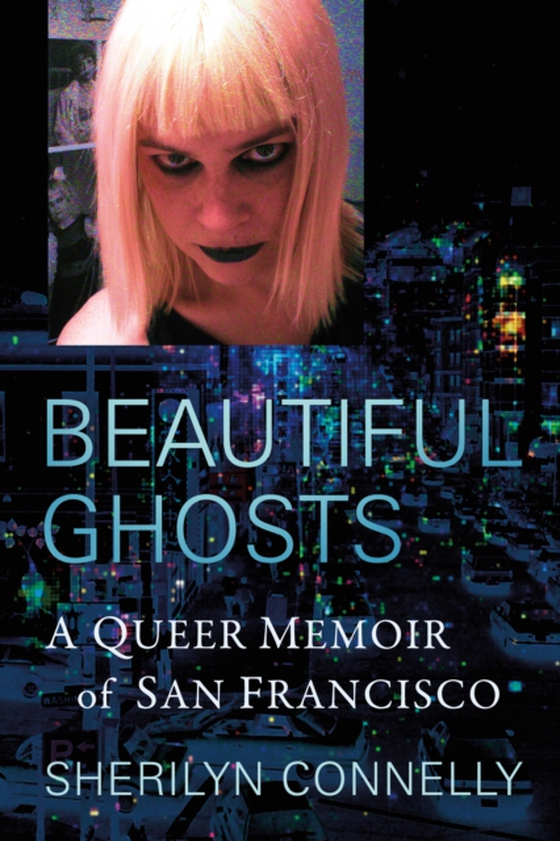 Beautiful Ghosts (e-bog) af Sherilyn Connelly, Connelly