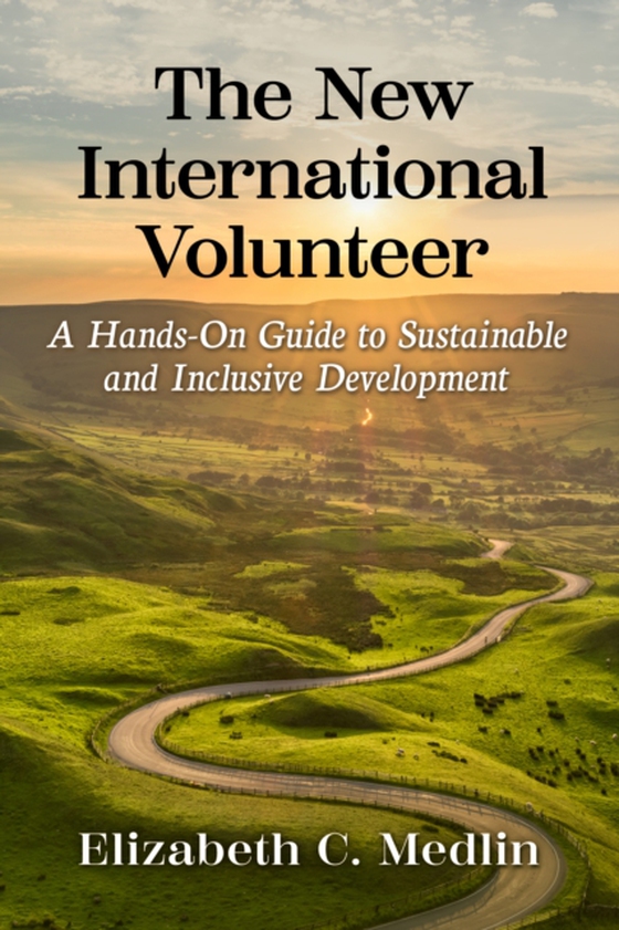 New International Volunteer (e-bog) af Elizabeth C. Medlin, Medlin