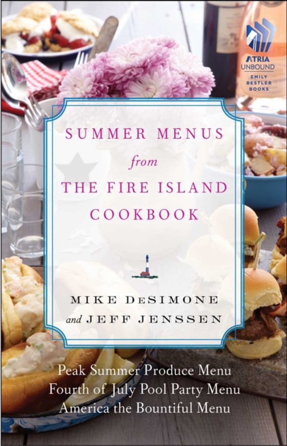 Summer Menus from The Fire Island Cookbook (e-bog) af Jenssen, Jeff