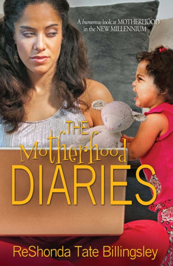 Motherhood Diaries (e-bog) af Billingsley, ReShonda Tate