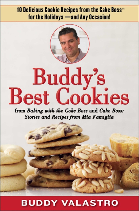 Buddy's Best Cookies (from Baking with the Cake Boss and Cake Boss) (e-bog) af Valastro, Buddy