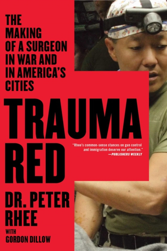 Trauma Red (e-bog) af Rhee, Peter