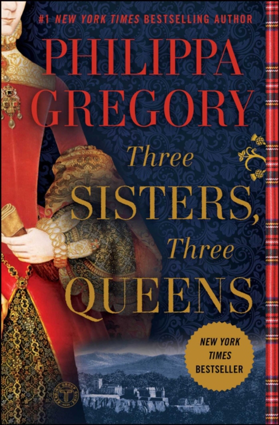 Three Sisters, Three Queens (e-bog) af Gregory, Philippa