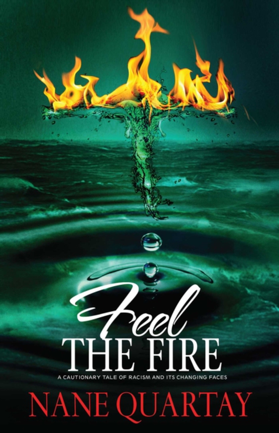 Feel the Fire (e-bog) af Quartay, Nane